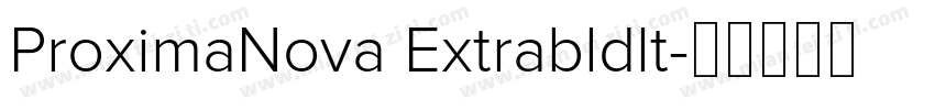 ProximaNova Extrabldlt字体转换 ProximaNova Extrabldlt字体转换